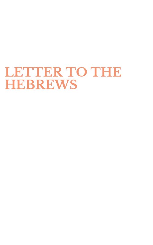LETTER TO THE HEBREWS