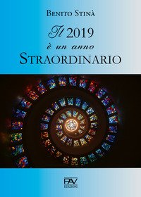Il 2019 è un anno straordinario