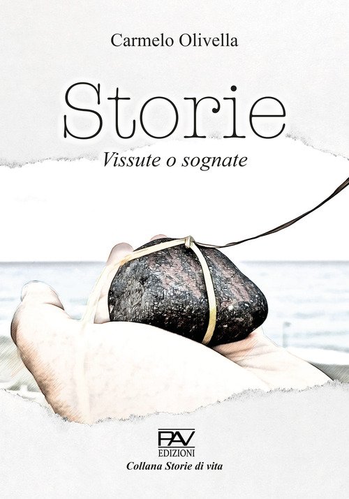 Storie. Vite vissute e sognate