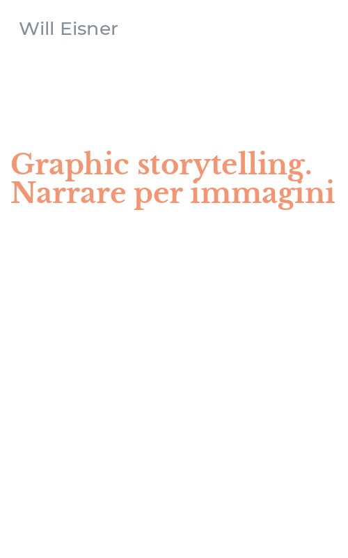Graphic storytelling. Narrare per immagini