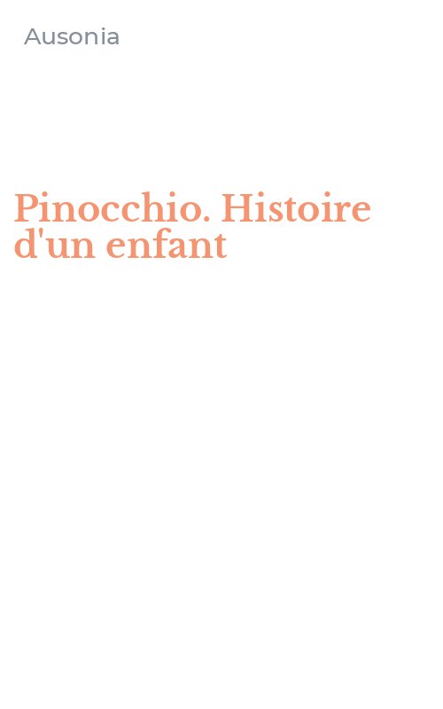Pinocchio. Histoire d'un enfant