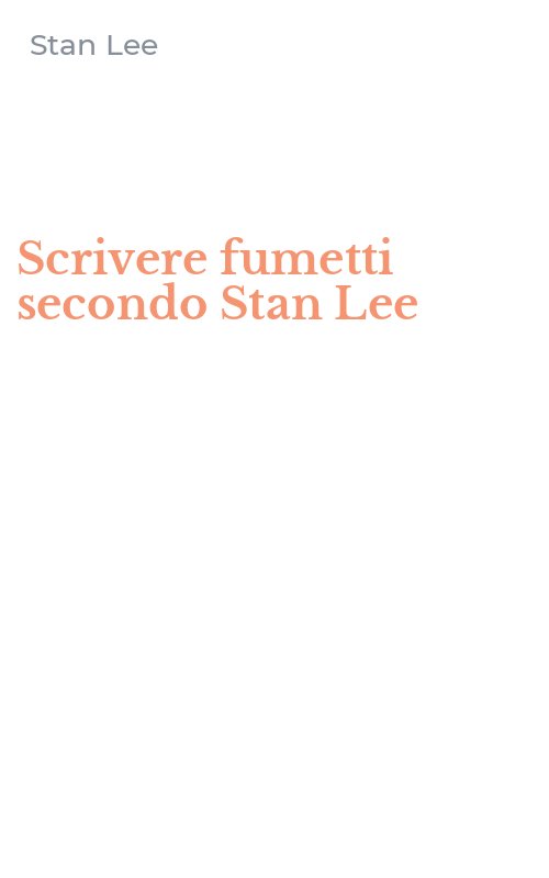 Scrivere fumetti secondo Stan Lee