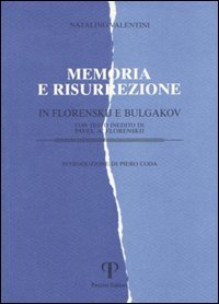 Memoria e risurrezione in Florenskij e Bulgakov