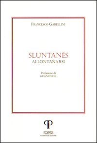 Sluntanès (Allontanarsi)
