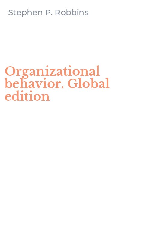 Organizational behavior. Global edition