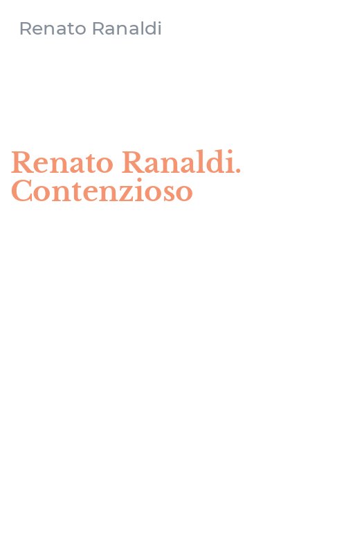 Renato Ranaldi. Contenzioso