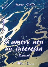 L'amore non mi interessa