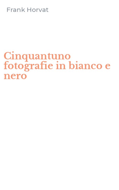 Cinquantuno fotografie in bianco e nero