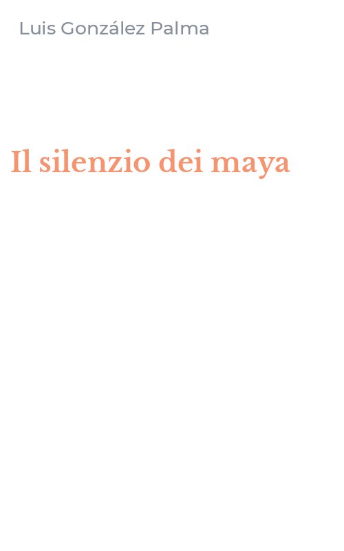 Il silenzio dei maya