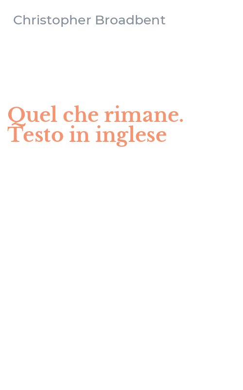 Quel che rimane. Testo in inglese