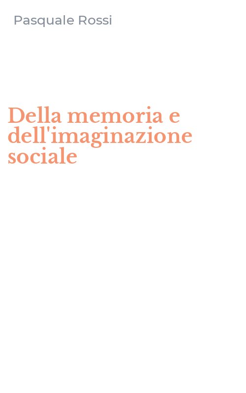 Della memoria e dell'imaginazione sociale