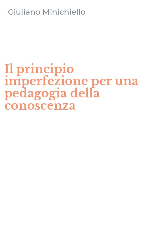 Il principio imperfezione per una pedagogia della conoscenza