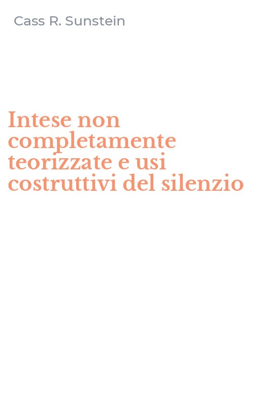 Intese non completamente teorizzate e usi costruttivi del silenzio