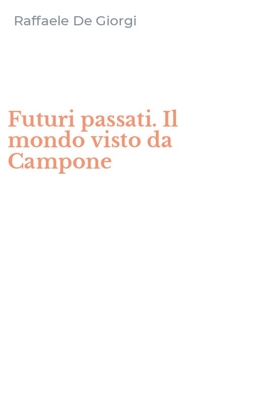 Futuri passati. Il mondo visto da Campone