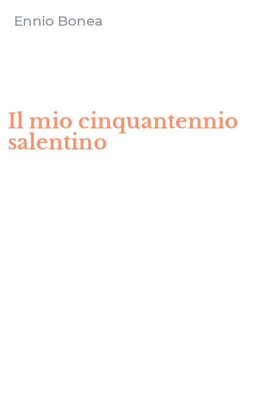 Il mio cinquantennio salentino