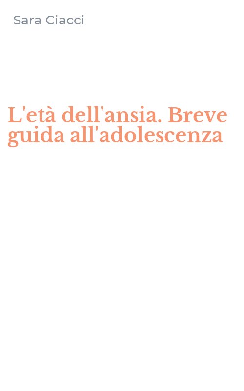 L'età dell'ansia. Breve guida all'adolescenza