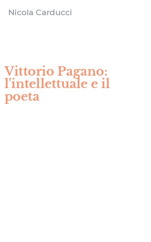 Vittorio Pagano: l'intellettuale e il poeta