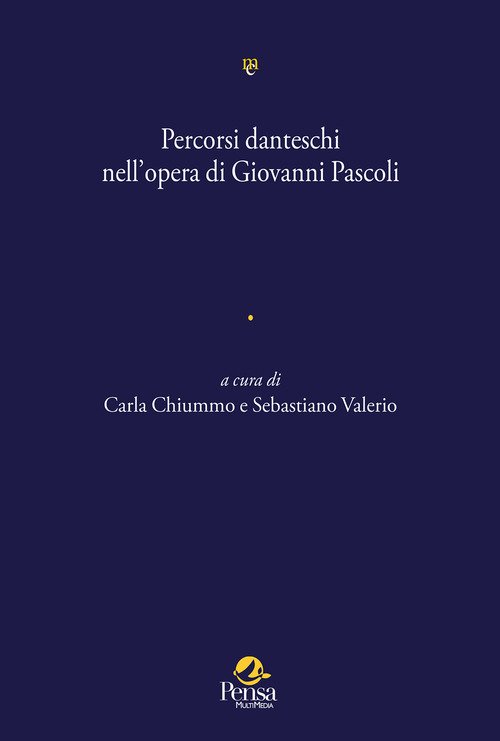 Percorsi danteschi nell'opera di Giovanni Pascoli
