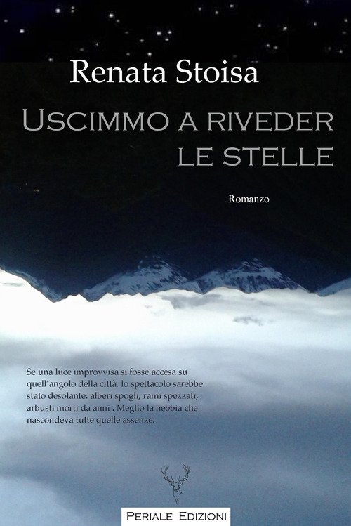 Uscimmo a riveder le stelle