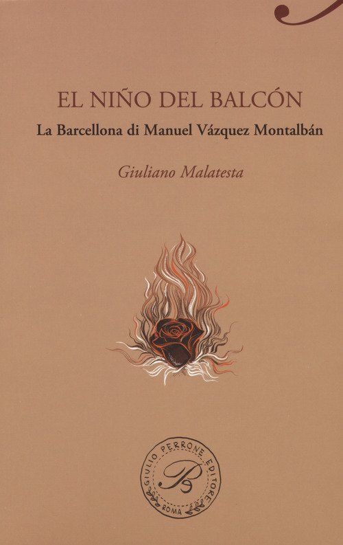 El niño del balcon. La Barcellona di Manuel Vazquez Montalban
