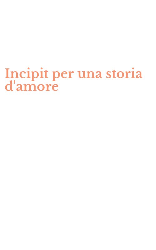 Incipit per una storia d'amore
