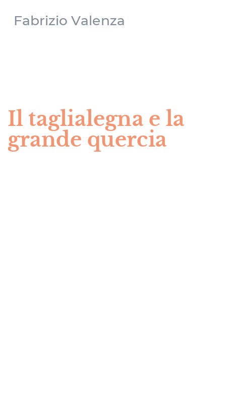 Il taglialegna e la grande quercia