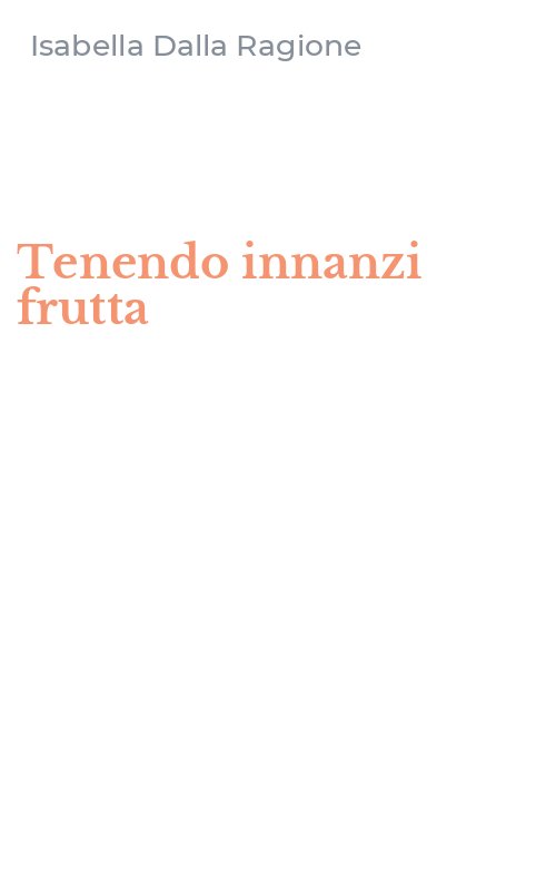 Tenendo innanzi frutta