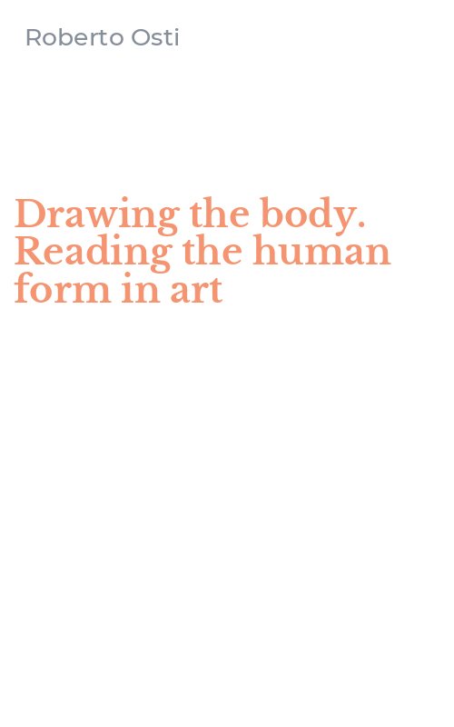 Drawing the body. Reading the human form in art