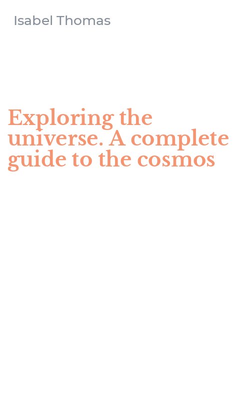 Exploring the universe. A complete guide to the cosmos