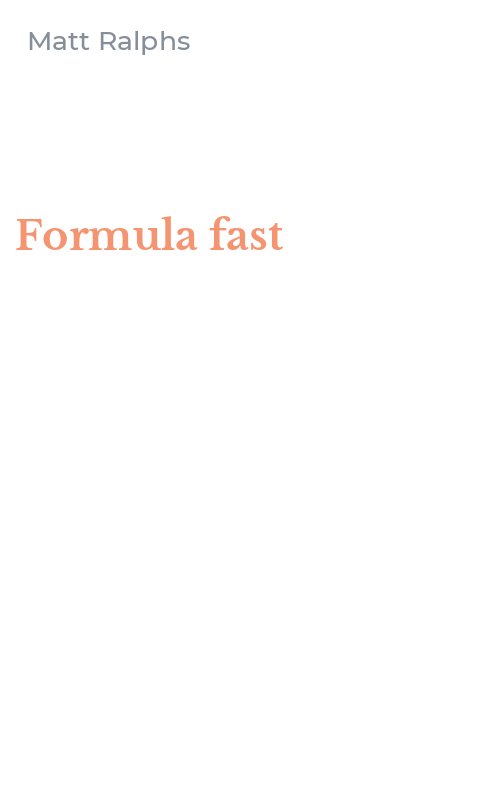 Formula fast