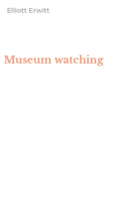 Museum watching
