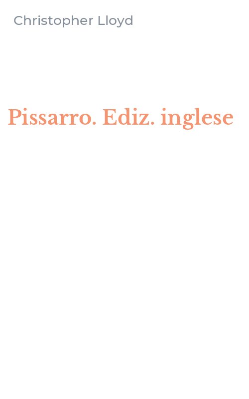 Pissarro. Ediz. inglese