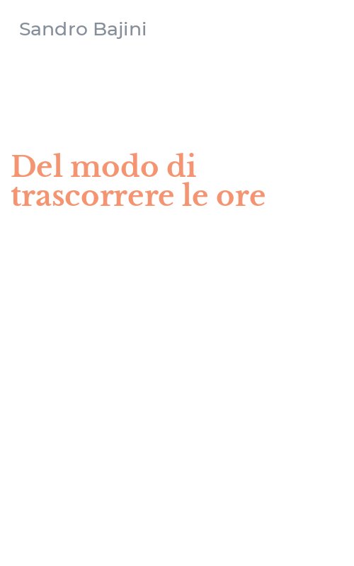 Del modo di trascorrere le ore