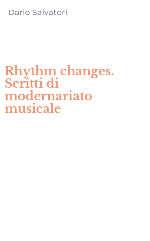 Rhythm changes. Scritti di modernariato musicale
