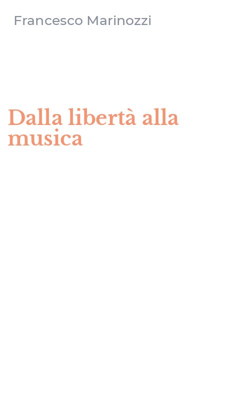 Dalla libertà alla musica