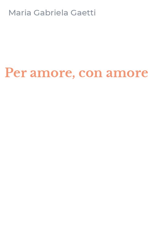 Per amore, con amore
