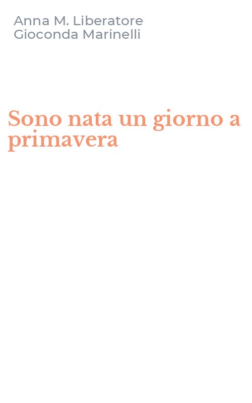 Sono nata un giorno a primavera