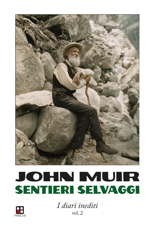 Sentieri selvaggi. I diari inediti