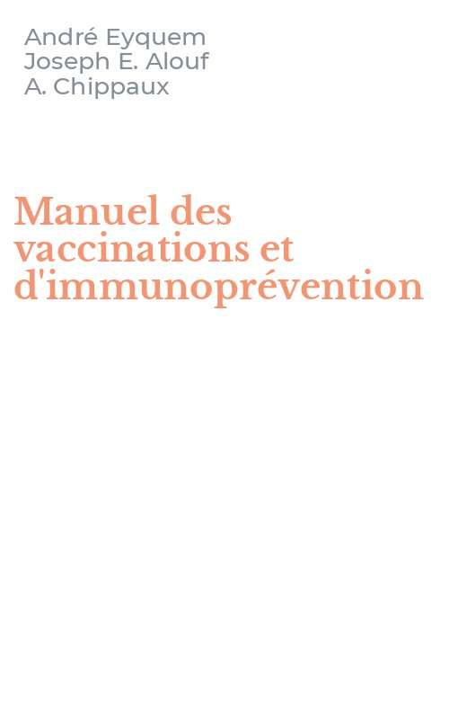 Manuel des vaccinations et d'immunoprévention