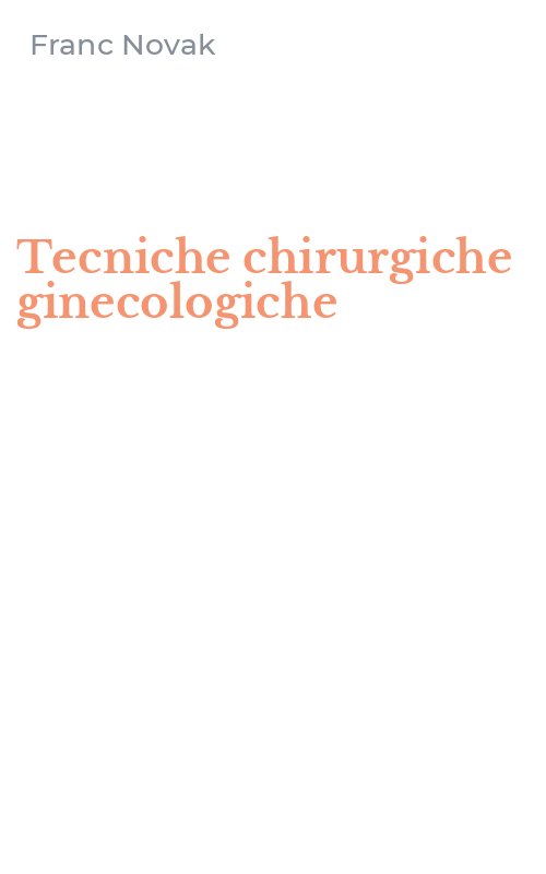 Tecniche chirurgiche ginecologiche