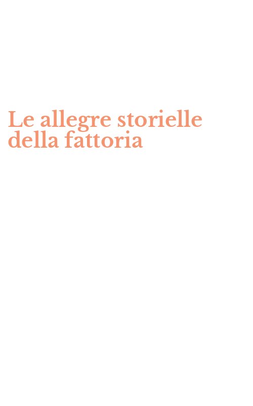 Le allegre storielle della fattoria