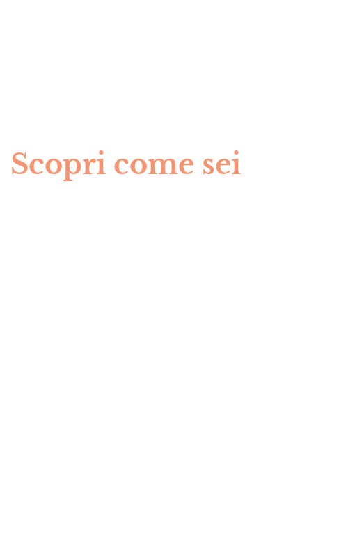 Scopri come sei
