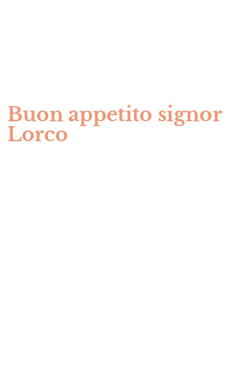 Buon appetito signor Lorco