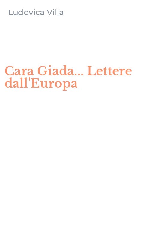 Cara Giada... Lettere dall'Europa