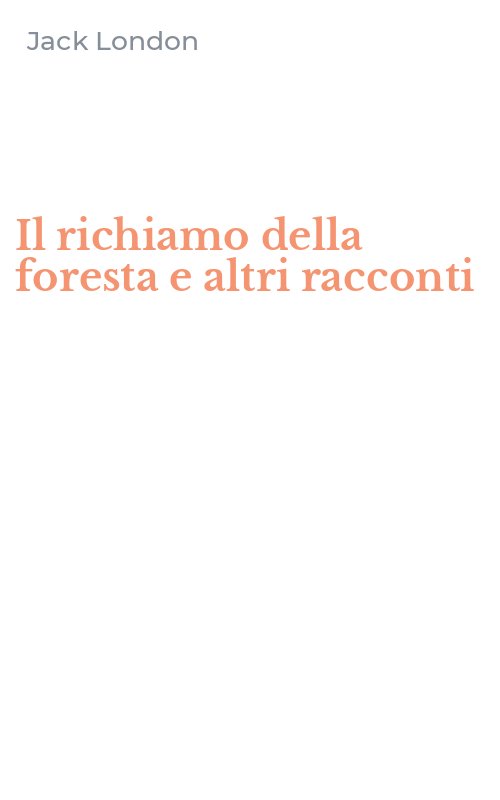 Il richiamo della foresta e altri racconti