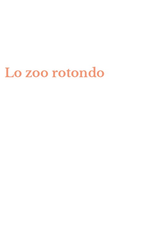 Lo zoo rotondo