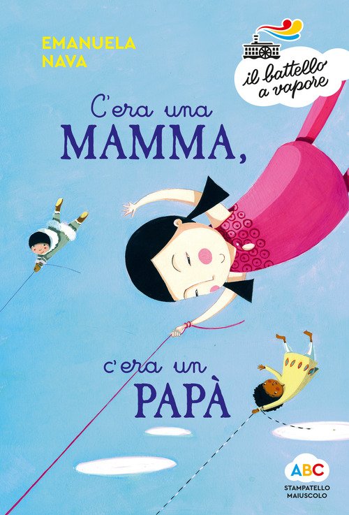C'era una mamma, c'era un papà...