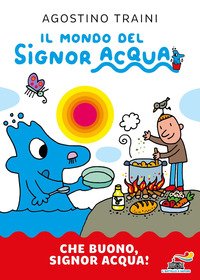 Che buono, signor Acqua!