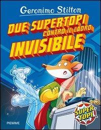 Due supertopi contro il ladro invisibile