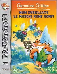 Non svegliate le mosche ronf ronf! Preistotopi